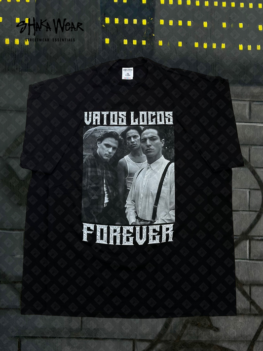 “VATOS LOCOS FOREVER”